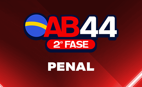 2ª FASE PENAL OAB 44 - ONLINE (AO VIVO)