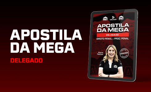 APOSTILA DA MEGA - PCPI - DELEGADO (PÓS-EDITAL)