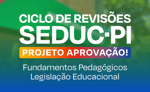 CICLO DE REVISÕES SEDUC - PI 14/03 (FUND. PEDAGÓGICOS/ LEG. EDUCACIONAL - AO VIVO (ONLINE)