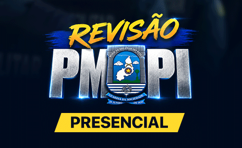 REVISÃO DE VÉSPERA PM PI (PRESENCIAL)