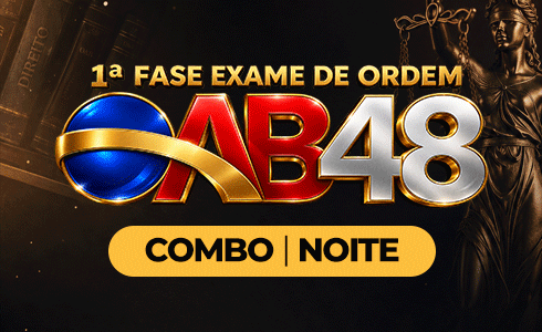 1ª FASE OAB 48 COMBO (EXTENSIVO + RETA FINAL + REVISÃO 3X40 + MARATONAPI) TRANSMISSÃO AO VIVO - NOITE (ONLINE)